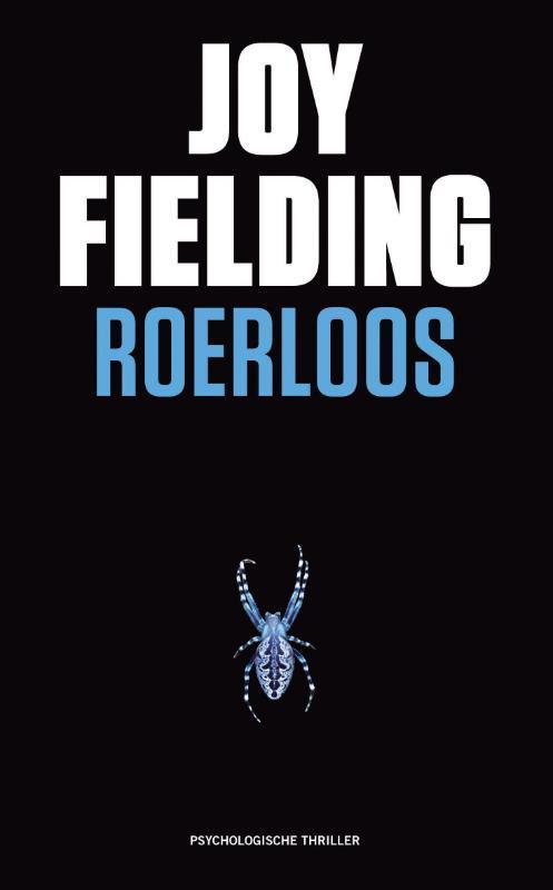 Roerloos 9789000307937 Joy Fielding, Boeken, Romans, Zo goed als nieuw, Verzenden