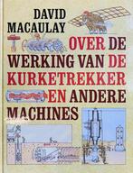 OVER WERKING VAN DE KURKETREKKER (3E DR) 9789026944307, Verzenden, Gelezen, MACAULAY