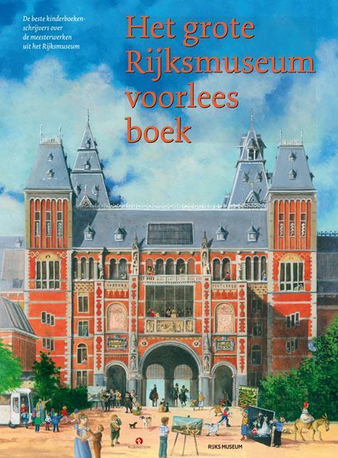 Het grote Rijksmuseum voorleesboek 9789047613824, Boeken, Kinderboeken | Kleuters, Gelezen, Verzenden