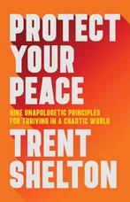 Protect Your Peace 9781401973162 Trent Shelton, Boeken, Verzenden, Zo goed als nieuw, Trent Shelton