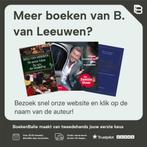VECHT VOOR JE GELUK 9789027422293 B. van Leeuwen, Verzenden, Gelezen, B. van Leeuwen