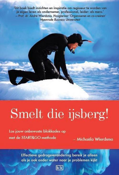 Smelt die ijsberg! 9789491472701 Michaela Wierdsma, Boeken, Overige Boeken, Zo goed als nieuw, Verzenden