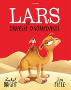 Lars De Dwarse Dromedaris | 9789025780562 | Bright, Rachel, Boeken, Ophalen of Verzenden, Nieuw, Bright, Rachel