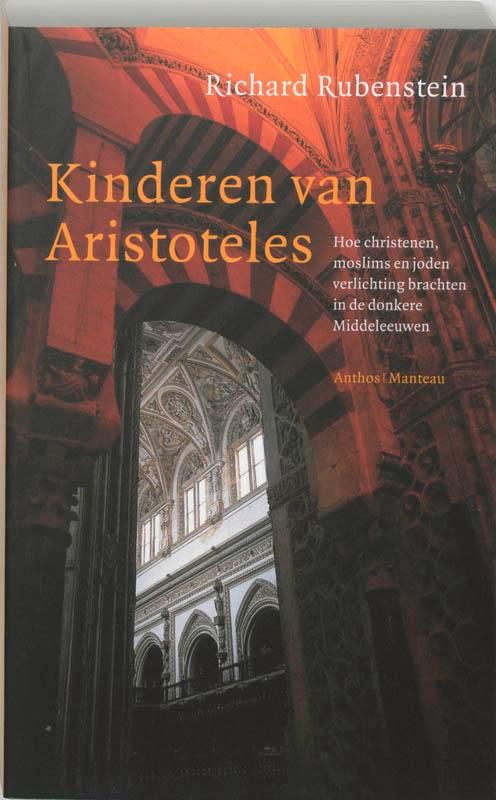 Kinderen van Aristoteles 9789076341873 R. Rubenstein, Boeken, Geschiedenis | Wereld, Zo goed als nieuw, Verzenden