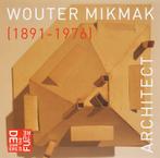 Wouter Mikmak, Architect (1891-1976) 9789085065296, Gelezen, De Bruijn Anne Sophie, Verzenden