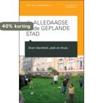 De alledaagse en de geplande stad 9789085068266, Verzenden, Gelezen