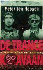 TRANCE-KARAVAAN 9789025406899 P. ten Hoopen, Boeken, Verzenden, Gelezen, P. ten Hoopen