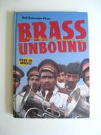 Brass Unbound Incl Cd 9789068322781 Rob Boonzajer Flaes, Boeken, Gelezen, Rob Boonzajer Flaes, R. Boonzajer Flaes, Verzenden