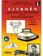 CITROËN LHISTOIRE ET LES SECRETS DE SON BUREAU DETUDES, Nieuw, Author