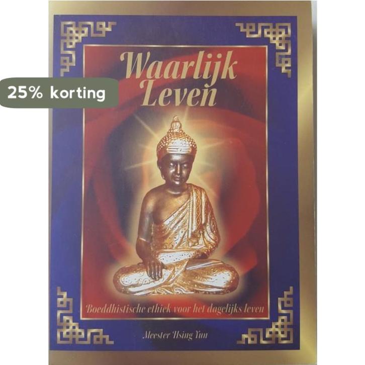 Waarlijk leven 9789055134540 Hsing Yun, Boeken, Psychologie, Gelezen, Verzenden