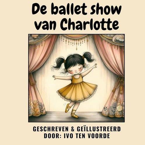 9789465015897 De balletshow van Charlotte, Boeken, Schoolboeken, Nieuw, Verzenden