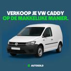 Verkoop je Volkswagen Caddy makkelijk en snel, Volkswagen, Nieuw, Te koop