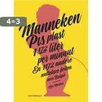 Manneken Pis plast 1.172 liter per minuut 9789461319463, Verzenden, Gelezen, Luc Mertens