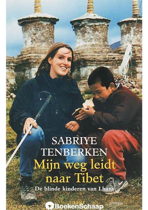 Mijn weg leidt naar Tibet Sabriye Tenberken, Boeken, Esoterie en Spiritualiteit, Verzenden