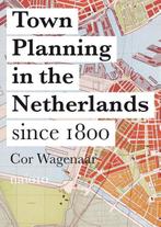 9789462082410 Town planning in the Netherlands since 1800, Boeken, Verzenden, Zo goed als nieuw, Cor Wagner