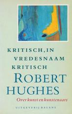 Kritisch in vredesnaam kritisch 9789050181167 Hughes, Boeken, Verzenden, Gelezen, Hughes
