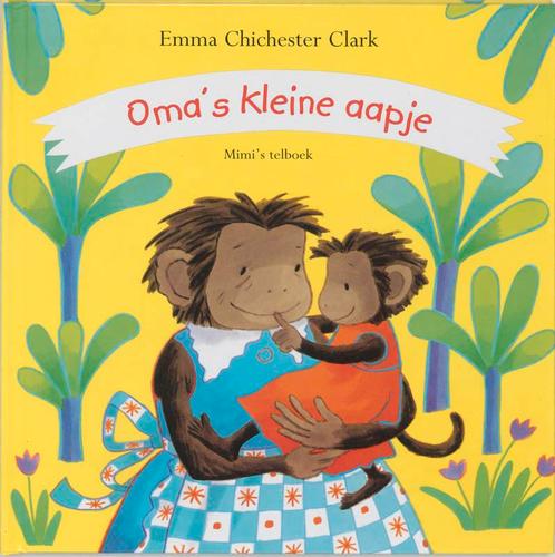 Omas kleine aapje / Een Mimi boek 9789056374341, Boeken, Kinderboeken | Baby's en Peuters, Gelezen, Verzenden