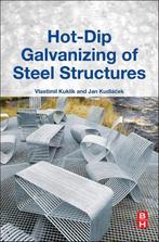 9780081007532 Hot Dip Galvanizing Of Steel Structures, Boeken, Verzenden, Nieuw, Vlastimil Kuklik
