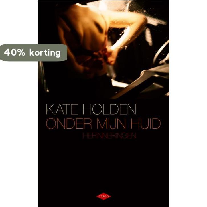 Onder mijn huid 9789023422846 Kate Holden, Boeken, Romans, Gelezen, Verzenden