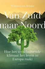 9789464712773 Van Zuid naar Noord Wilfried ten Brinke, Verzenden, Nieuw, Wilfried ten Brinke