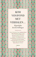 Kom vanavond met verhalen... 9789463820455, Verzenden, Gelezen