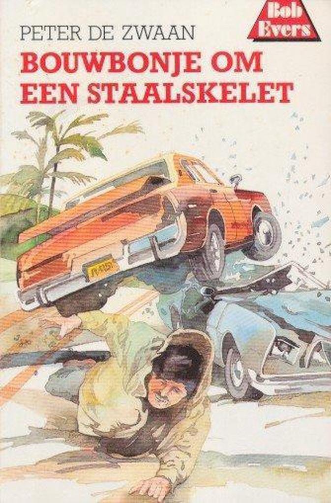 Bouwbonje om een staalskelet 9789060564943 Peter de Zwaan, Boeken, Kinderboeken | Jeugd | 13 jaar en ouder, Gelezen, Verzenden