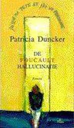Foucault Hallucinatie 9789068014839 Duncker, Gelezen, Duncker, N.v.t., Verzenden