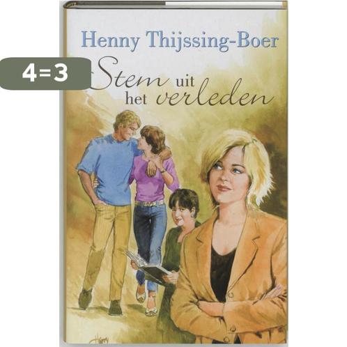 Stem uit het verleden 9789059771390 Henny Thijssing-Boer, Boeken, Streekboeken en Streekromans, Gelezen, Verzenden