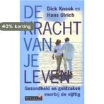 De kracht van je leven 9789044602319 D. Knook, Verzenden, Gelezen, D. Knook