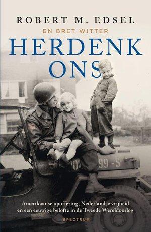 Herdenk Ons |  NIEUW | Edsel, Robert | 9789000390144, Boeken, Geschiedenis | Wereld, Nieuw, Ophalen of Verzenden