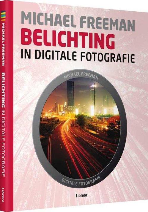 Belichting in digitale fotografie 9789089982599, Boeken, Hobby en Vrije tijd, Gelezen, Verzenden