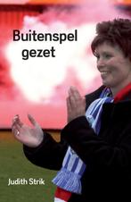Buitenspel gezet 9789089540652 J. Strik, Verzenden, Gelezen, J. Strik