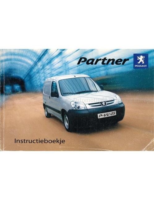 2005 PEUGEOT PARTNER INSTRUCTIEBOEKJE NEDERLANDS, Auto diversen, Handleidingen en Instructieboekjes