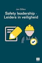 9789046610145 Safety Leadership - Leiders in veiligheid, Boeken, Verzenden, Nieuw, Jan Dillen
