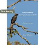Hoe hardnekkig, die tropische blauwe lucht 9789463654890, Boeken, Verzenden, Zo goed als nieuw, Carin Vijfhuizen