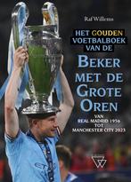 9789493306509 Het gouden voetbalboek van de Beker met de ..., Nieuw, Raf Willems, Verzenden