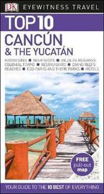 Top 10 Cancun and the Yucatan 9780241276402 Dk Eyewitness, Verzenden, Zo goed als nieuw, Dk Eyewitness