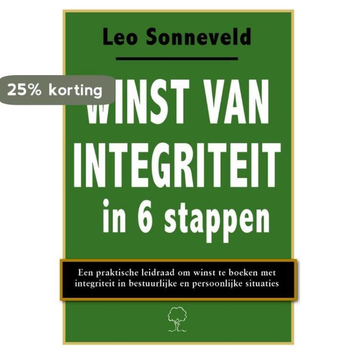 Winst van integriteit 9789079735129 Leo Sonneveld, Boeken, Politiek en Maatschappij, Zo goed als nieuw, Verzenden