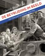 De bevrijding in beeld 9789081450003 Joost Rosendaal, Verzenden, Zo goed als nieuw, Joost Rosendaal
