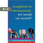 Evangelisch en reformatorisch 9789088651960, Verzenden, Gelezen