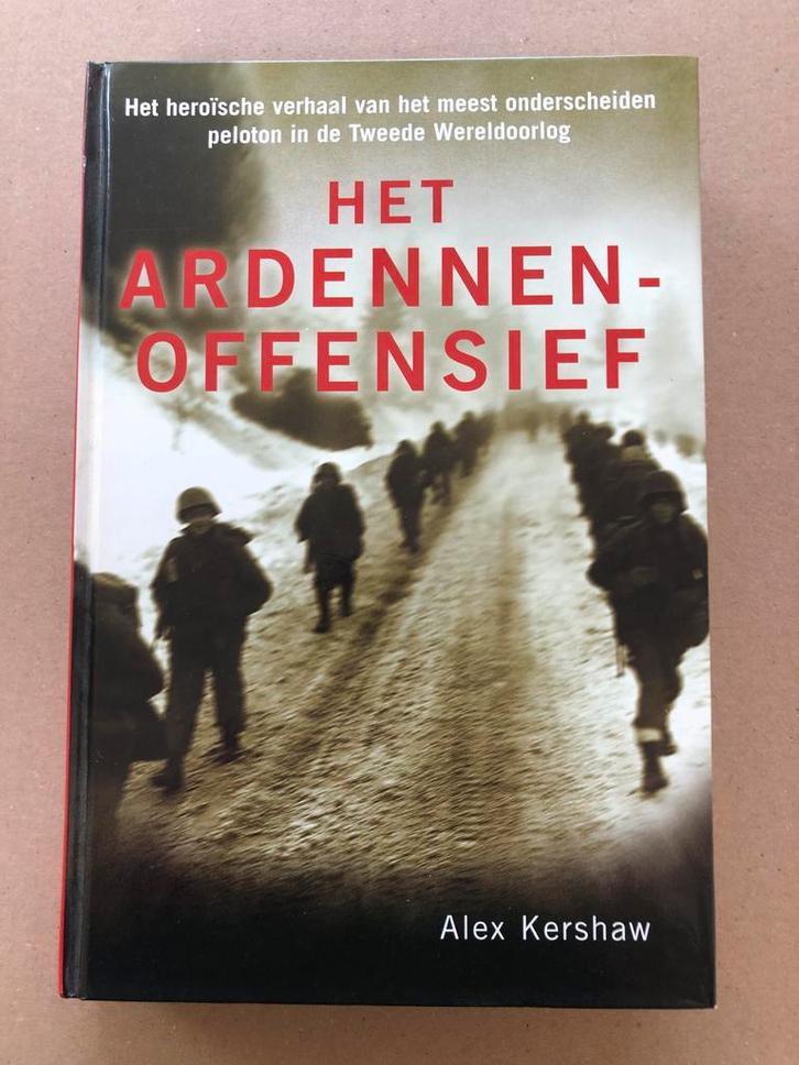 Alex Kershaw - 18 mans peleton tegen Duitsers in Ardennen, Verzamelen, Militaria | Tweede Wereldoorlog, Boek of Tijdschrift, Ophalen of Verzenden