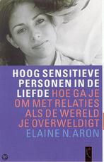 Hoog sensitieve personen in de liefde 9789063050696, Boeken, Verzenden, Gelezen, E.N. Aron