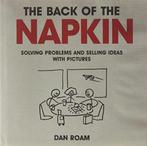 The Back of the Napkin 9780462099477 Dan Roam, Boeken, Verzenden, Zo goed als nieuw, Dan Roam
