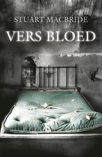 Vers bloed 9789047502708 Stuart MacBride, Boeken, Verzenden, Gelezen, Stuart MacBride