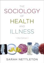 The Sociology of Health and Illness 9780745646015, Verzenden, Gelezen, Sarah Nettleton