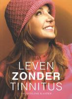 9789083322605 Leven zonder tinnitus | Tweedehands, Verzenden, Zo goed als nieuw