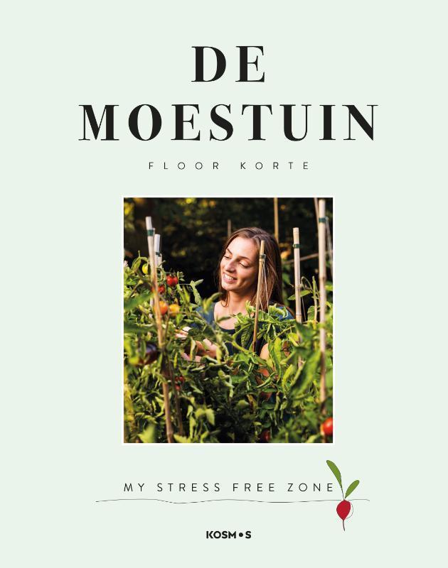 De moestuin 9789021567945 Floor Korte, Boeken, Hobby en Vrije tijd, Gelezen, Verzenden