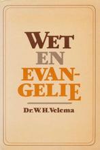 Wet en evangelie 9789024241507 Velema, Boeken, Godsdienst en Theologie, Verzenden, Gelezen, Velema