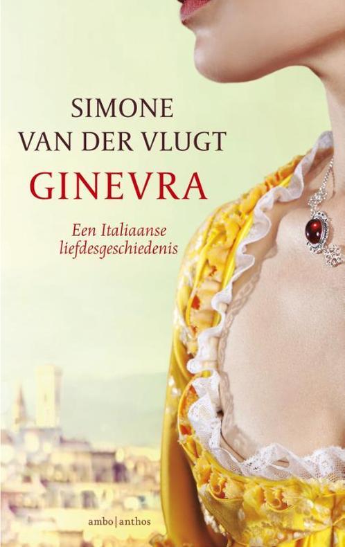 Ginevra 9789026337055 Simone van der Vlugt, Boeken, Historische romans, Gelezen, Verzenden