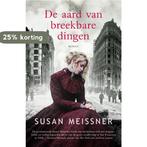 De aard van breekbare dingen 9789023960966 Susan Meissner, Boeken, Verzenden, Gelezen, Susan Meissner
